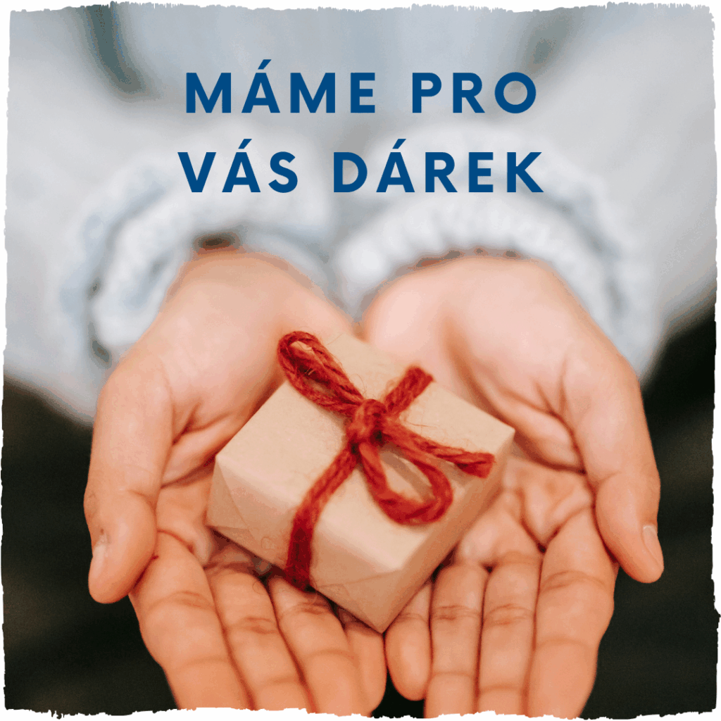 Máme pro vás dárek